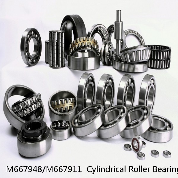 M667948/M667911  Cylindrical Roller Bearings