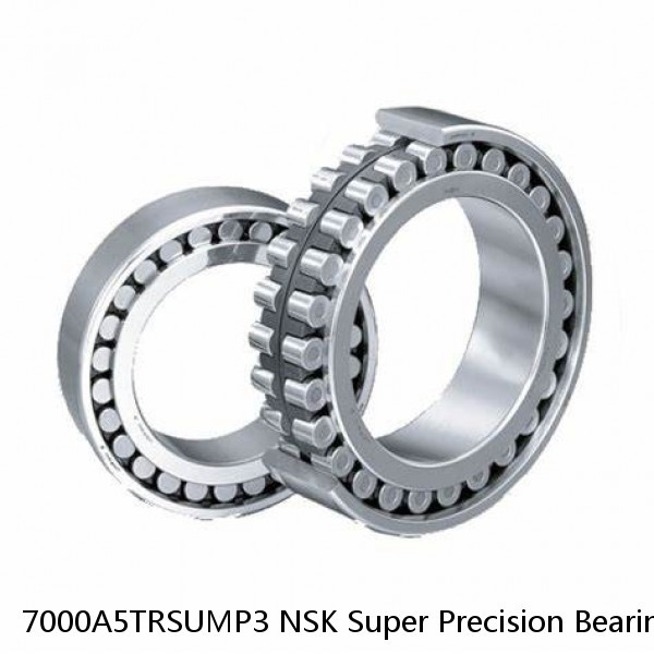 7000A5TRSUMP3 NSK Super Precision Bearings