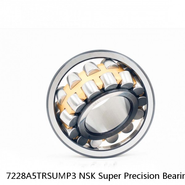 7228A5TRSUMP3 NSK Super Precision Bearings