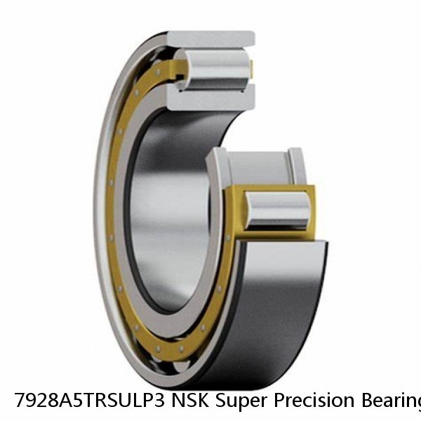 7928A5TRSULP3 NSK Super Precision Bearings