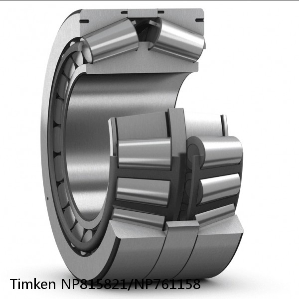 NP815821/NP761158 Timken Tapered Roller Bearing Assembly