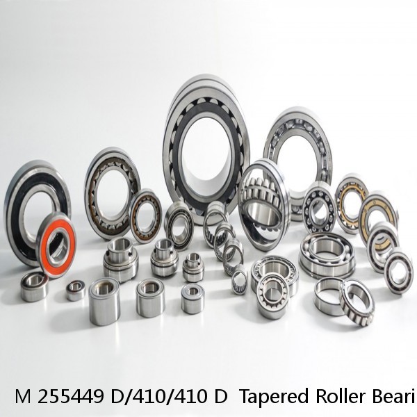 M 255449 D/410/410 D  Tapered Roller Bearings